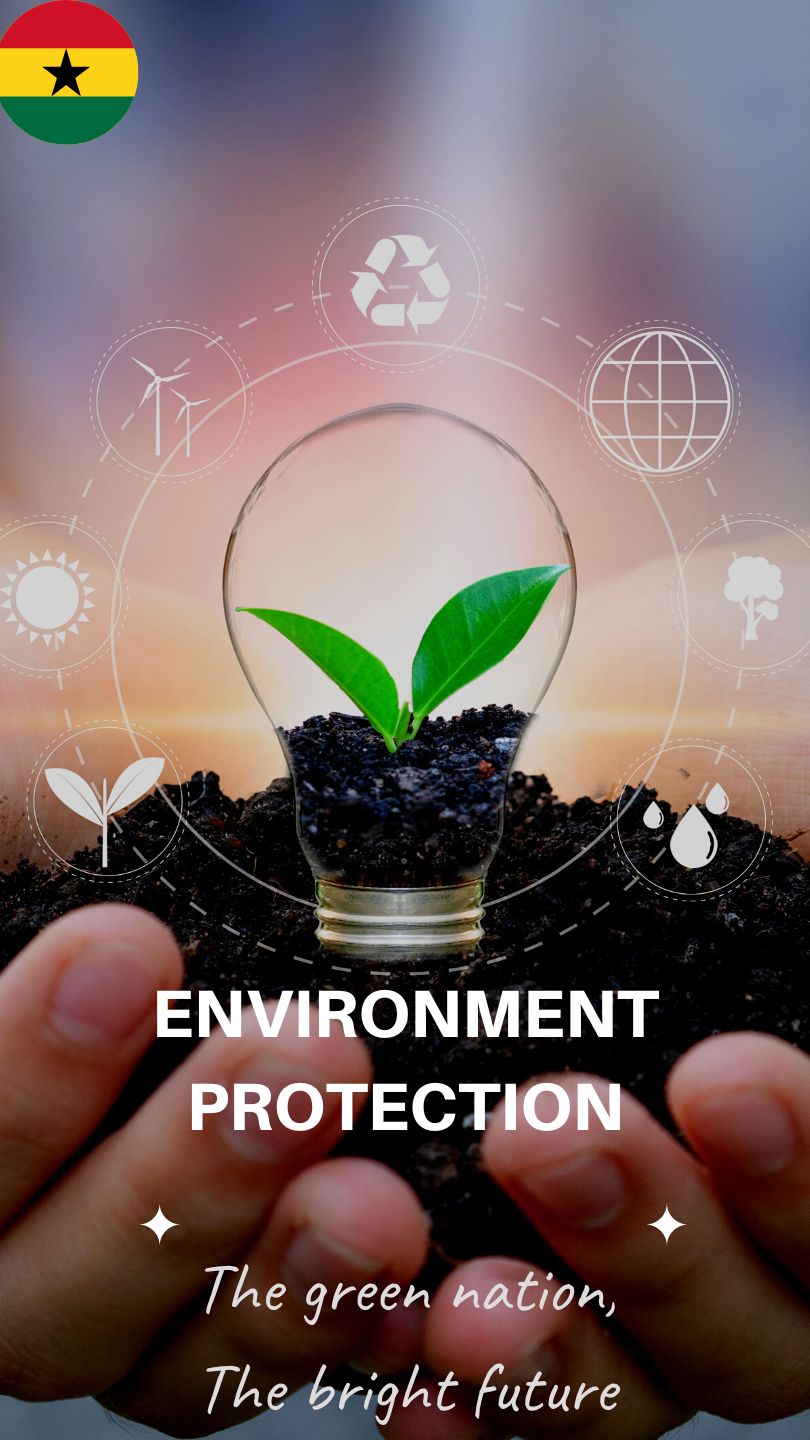 Environmental Protection in Ghana Sustainable Solutions